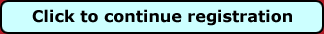 Click to Continue Registration